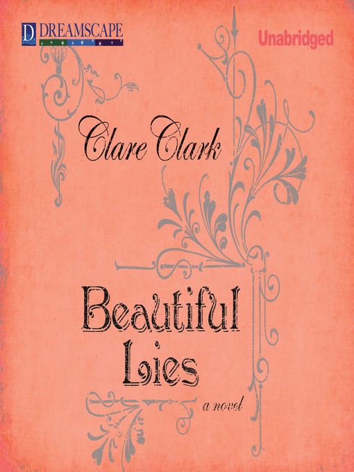 Title details for Beautiful Lies by Clare Clark - Available